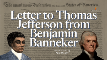 Letter to Thomas Jefferson from Benjamin Banneker