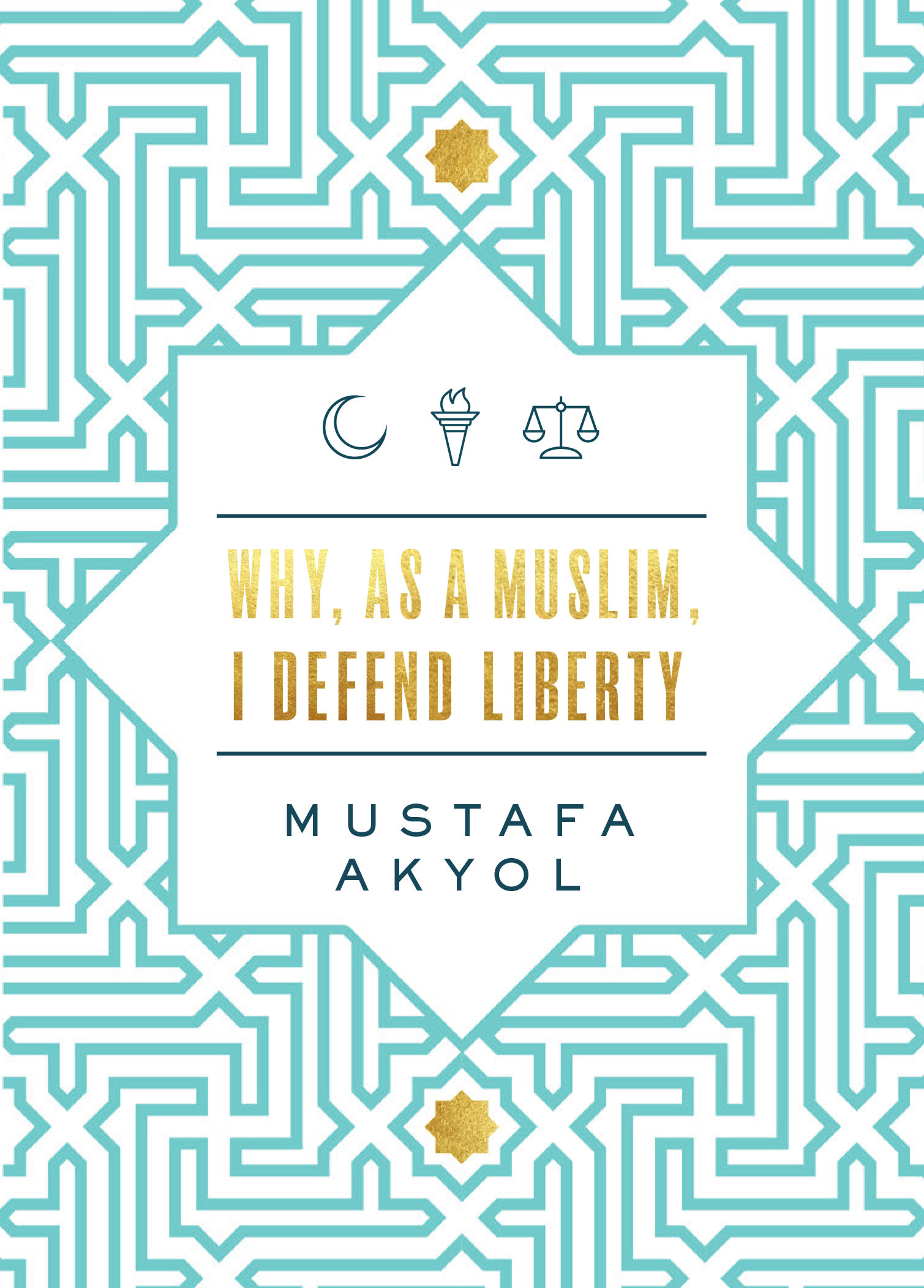 Book Cover - Why, As a Muslim, I Defend Liberty - Gold Foil