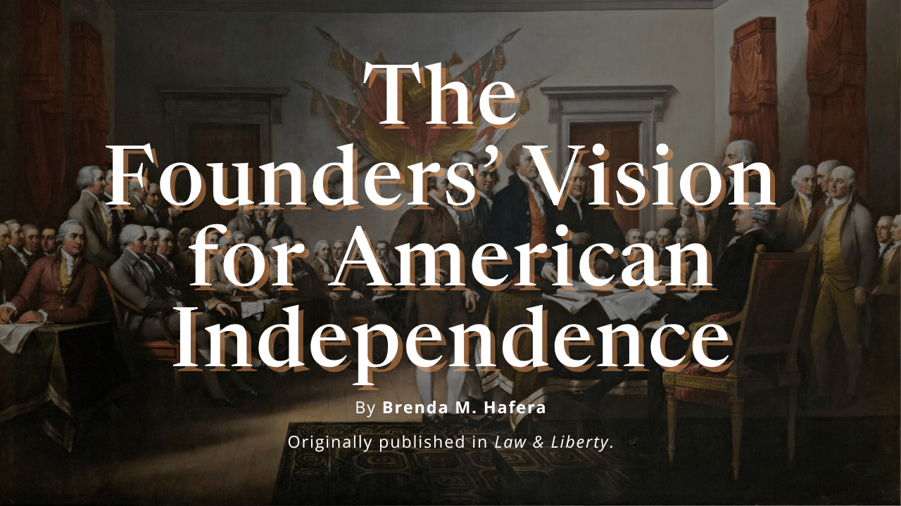 Hafera, Brenda - The Founders' Vision for American Independence