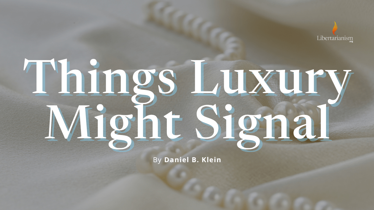 Things luxury might signal