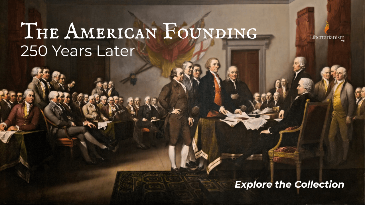 The American Founding 250 Years Later