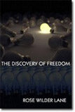 The<br />
        Discovery of Freedom: Man's Struggle Against Authority