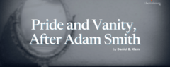 Pride and Vanity, After Adam Smith